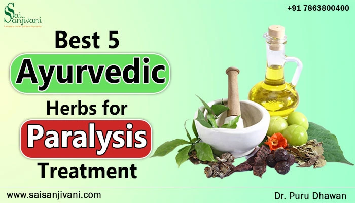 Best 5 ayurvedic herbs for paralysis treatment